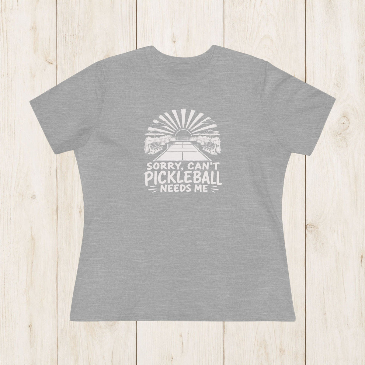 Women's Cut - Pickleball Needs Me T-Shirt
