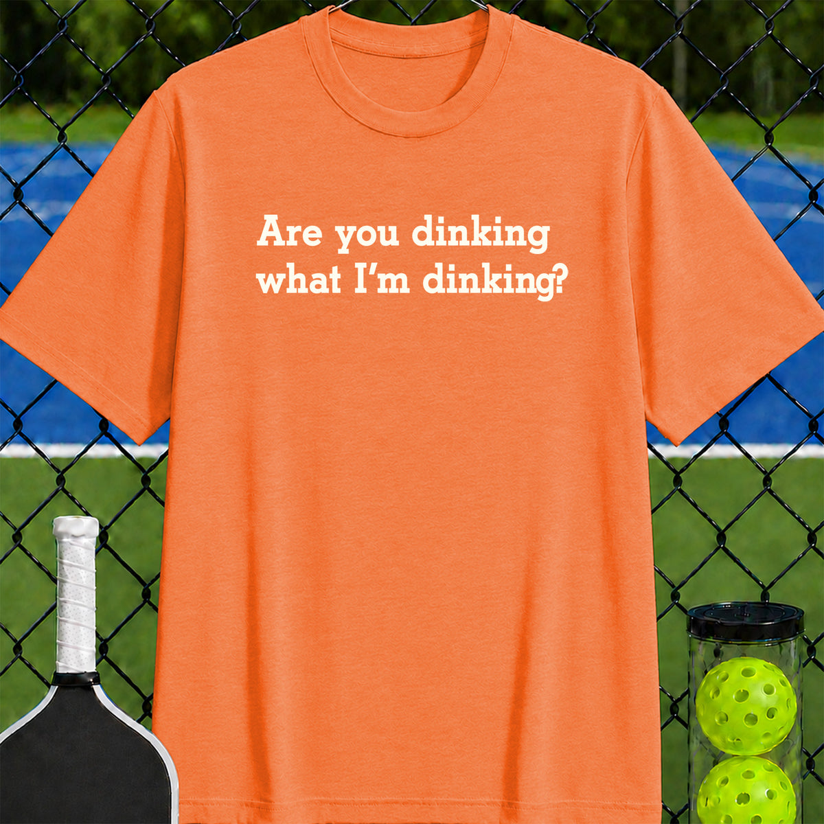 Are You Dinking What I'm Dinking? T-Shirt - Unisex