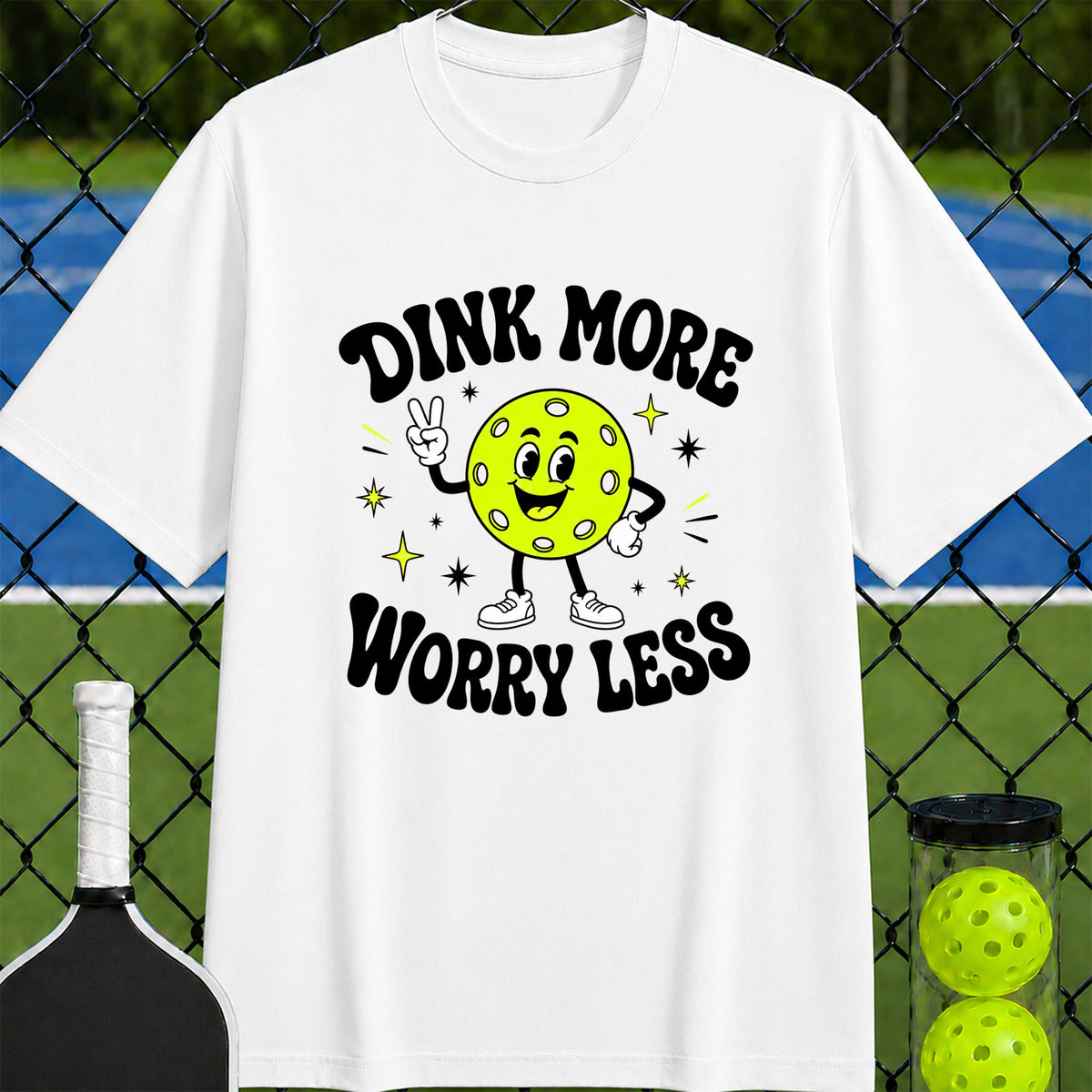 Dink More Worry Less T-Shirt - Unisex
