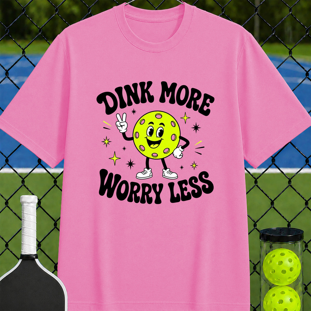 Dink More Worry Less T-Shirt - Unisex