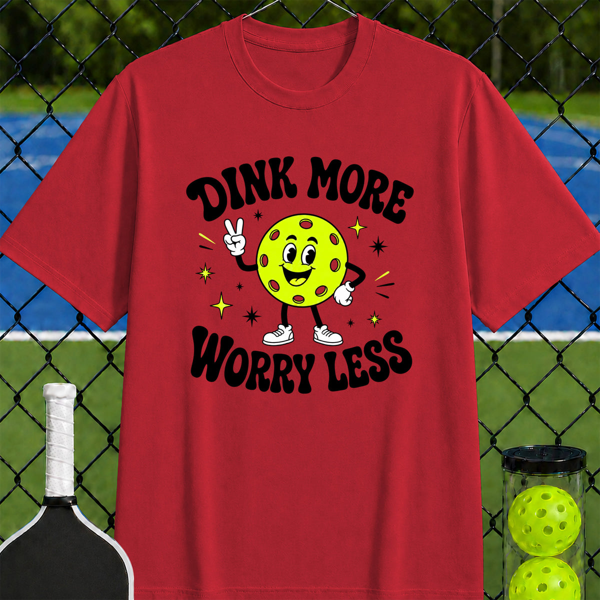 Dink More Worry Less T-Shirt - Unisex