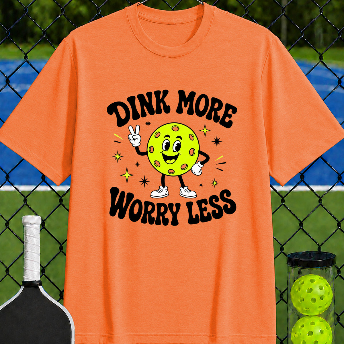 Dink More Worry Less T-Shirt - Unisex