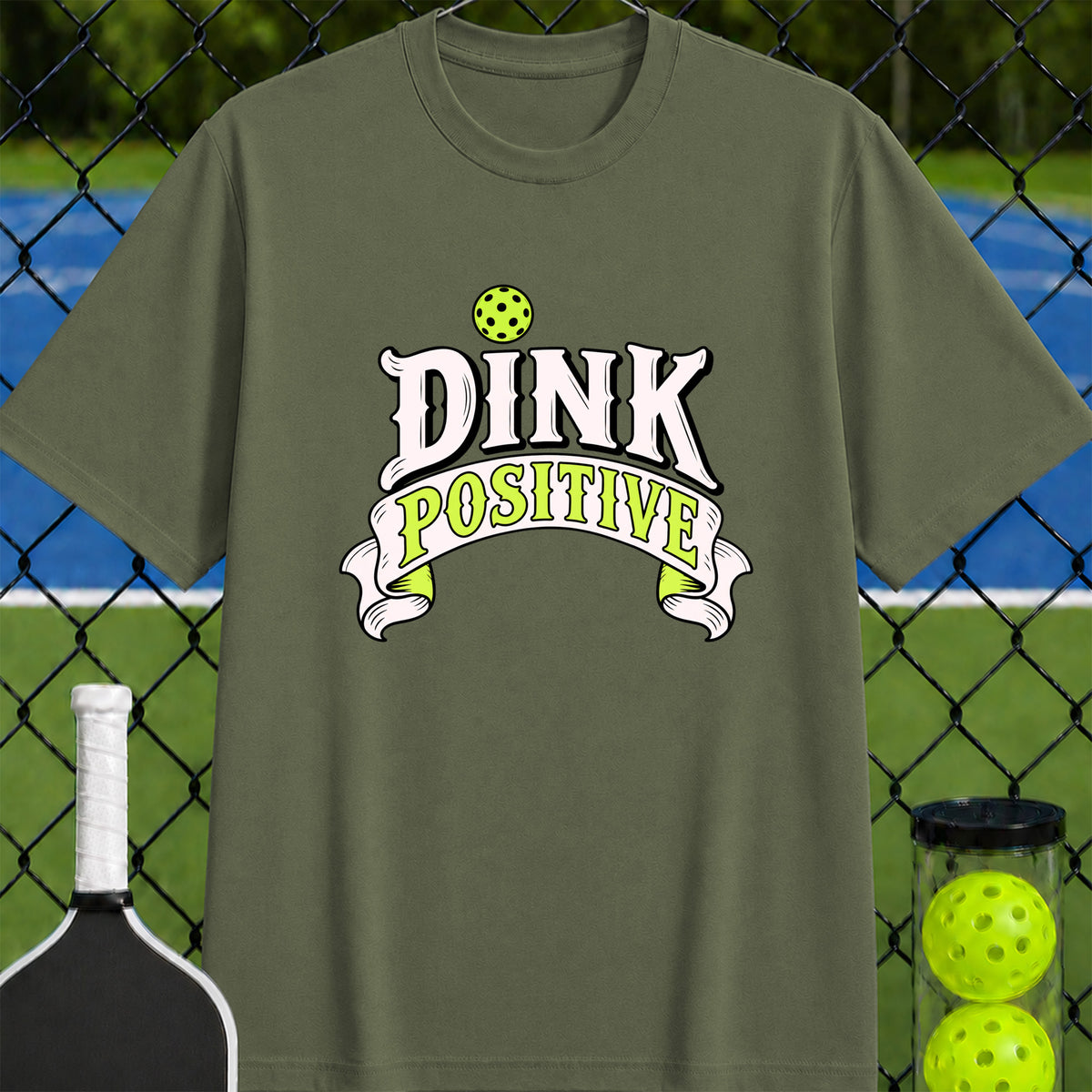 Dink Positive T-Shirt - Unisex