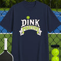 Dink Positive T-Shirt - Unisex