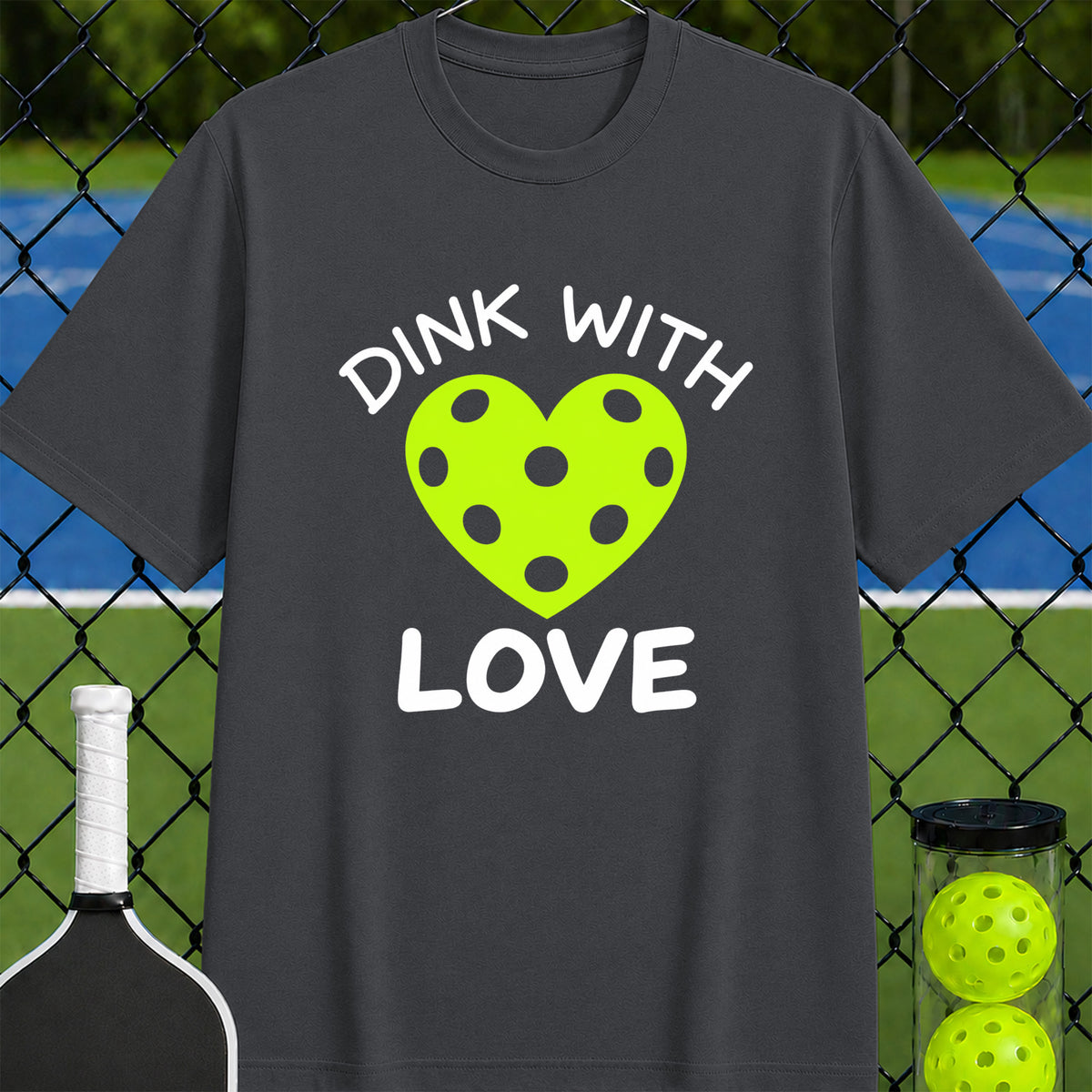 Dink with Love T-Shirt - Unisex