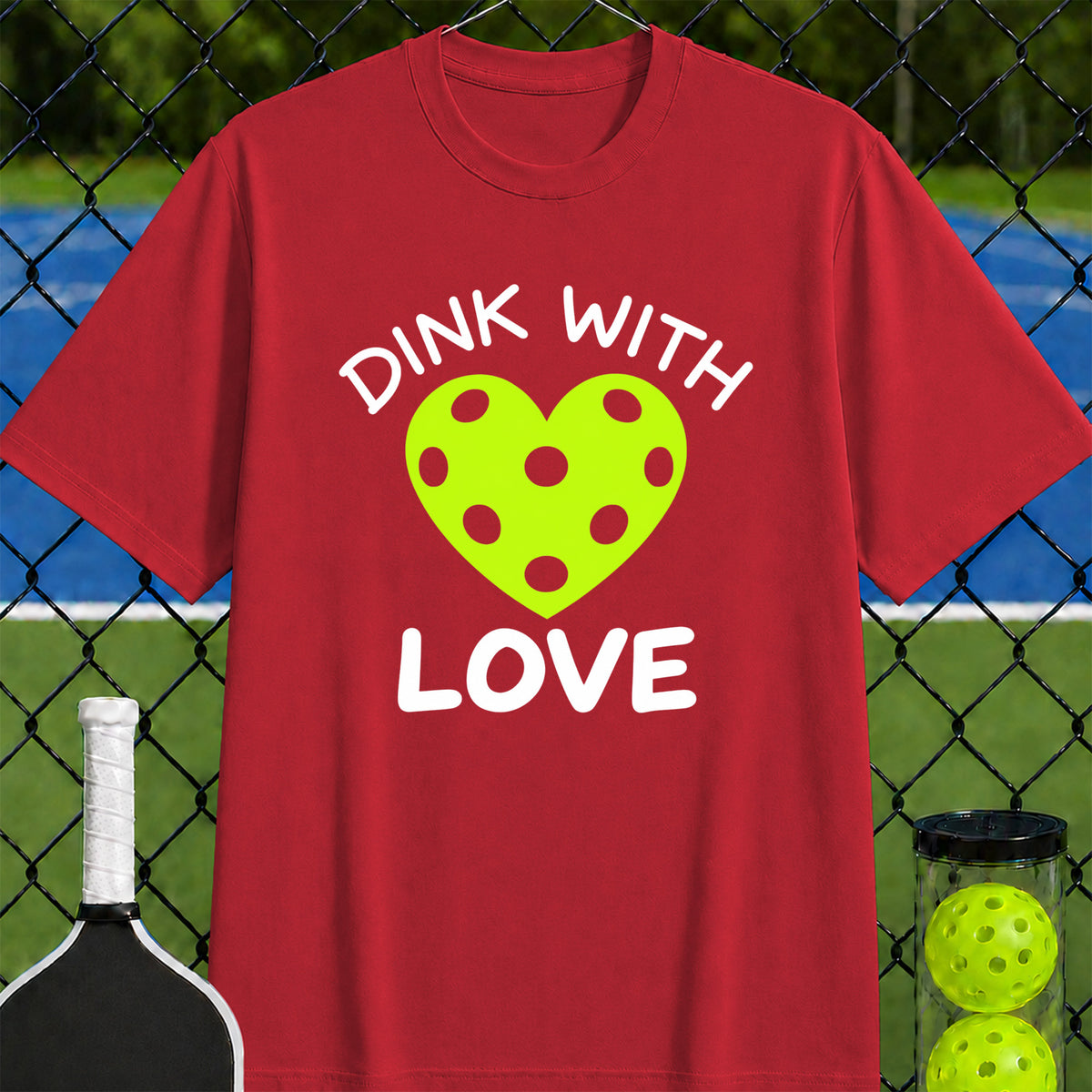 Dink with Love T-Shirt - Unisex