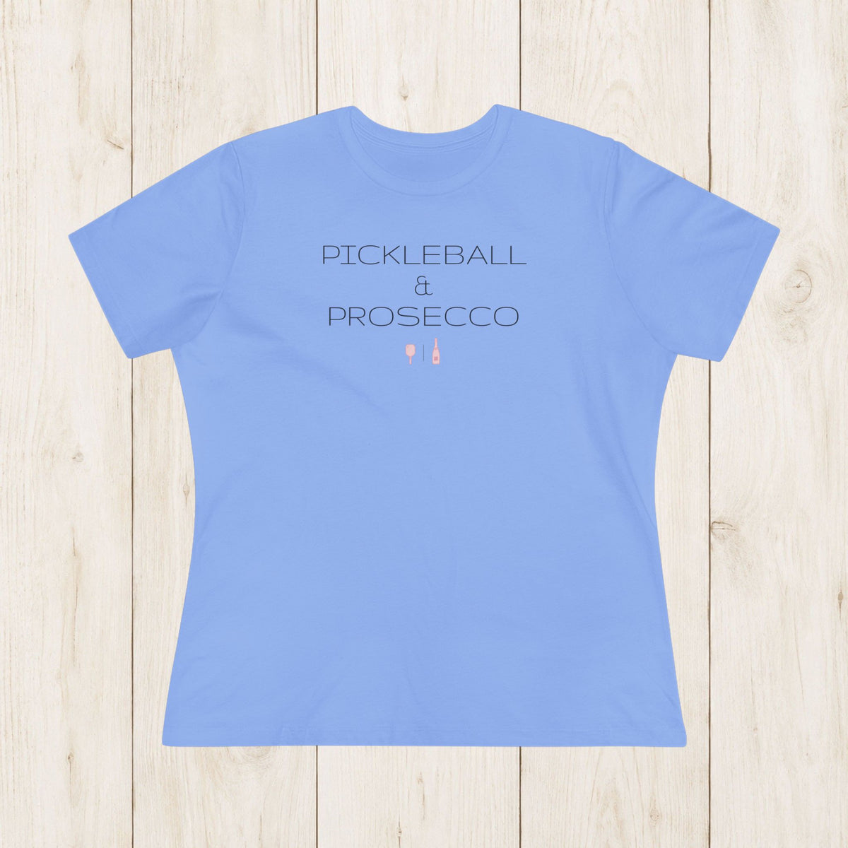 Women's Cut - Pickleball & Prosecco T-Shirt