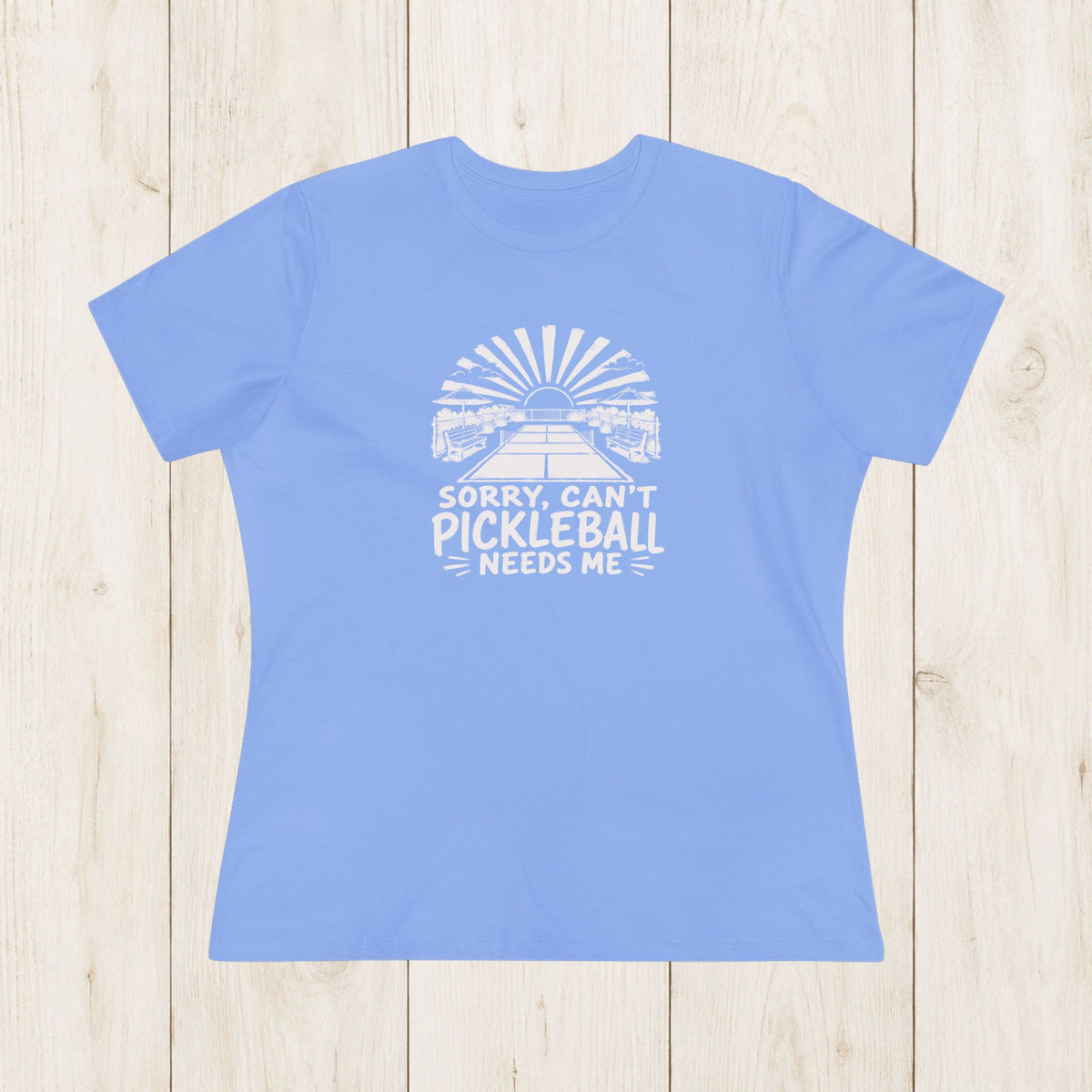 Women's Cut - Pickleball Needs Me T-Shirt