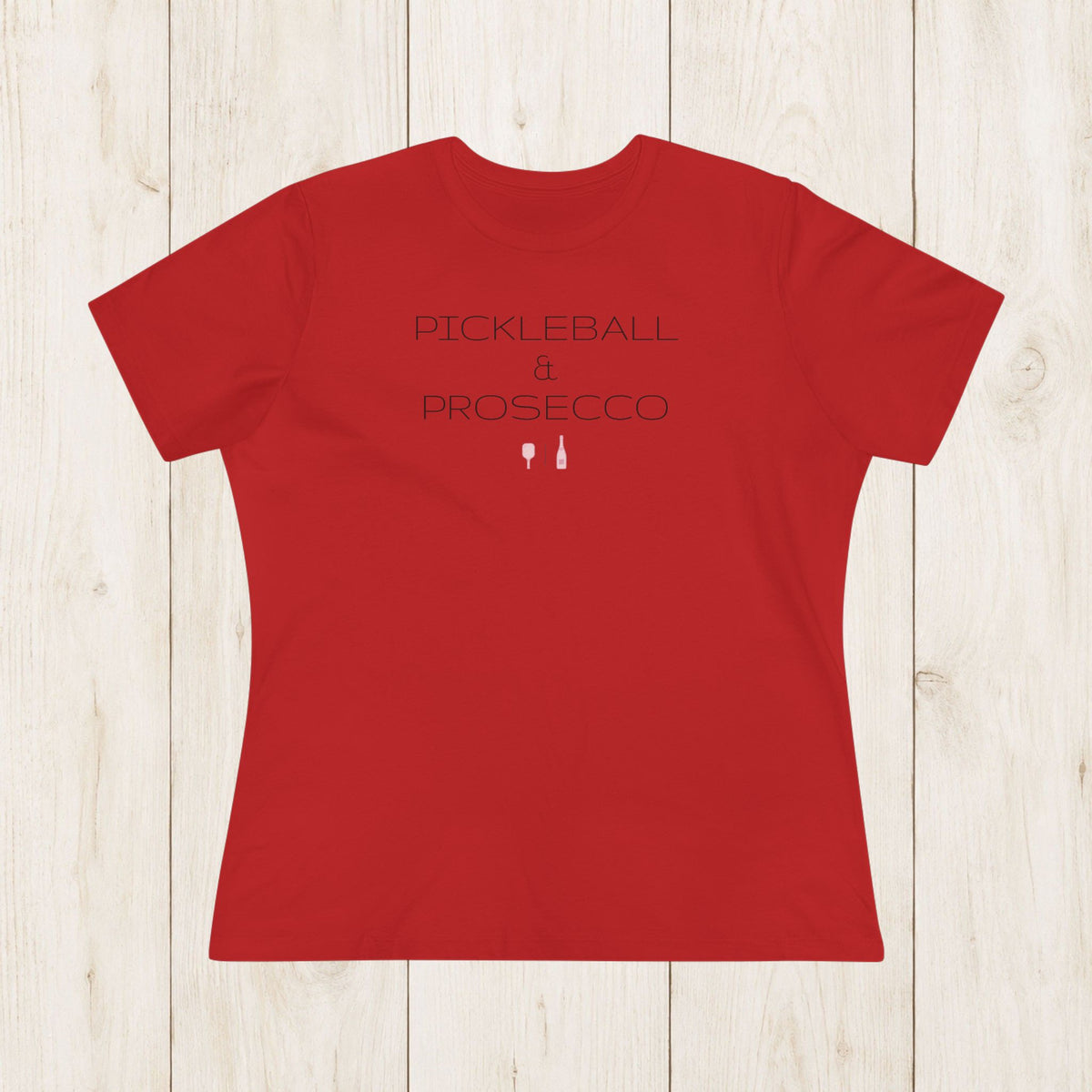 Women's Cut - Pickleball & Prosecco T-Shirt