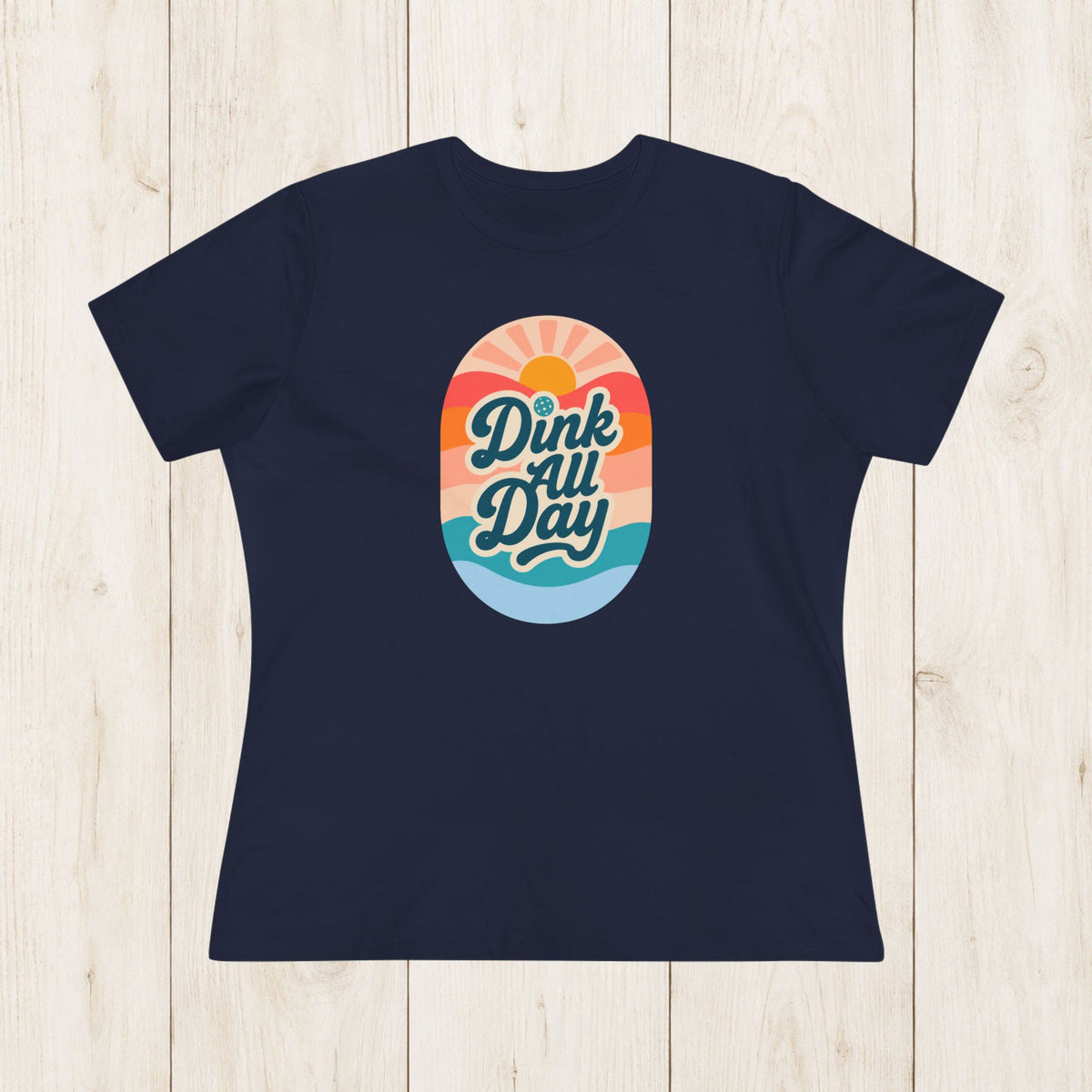 Women's Cut - Dink All Day T-Shirt