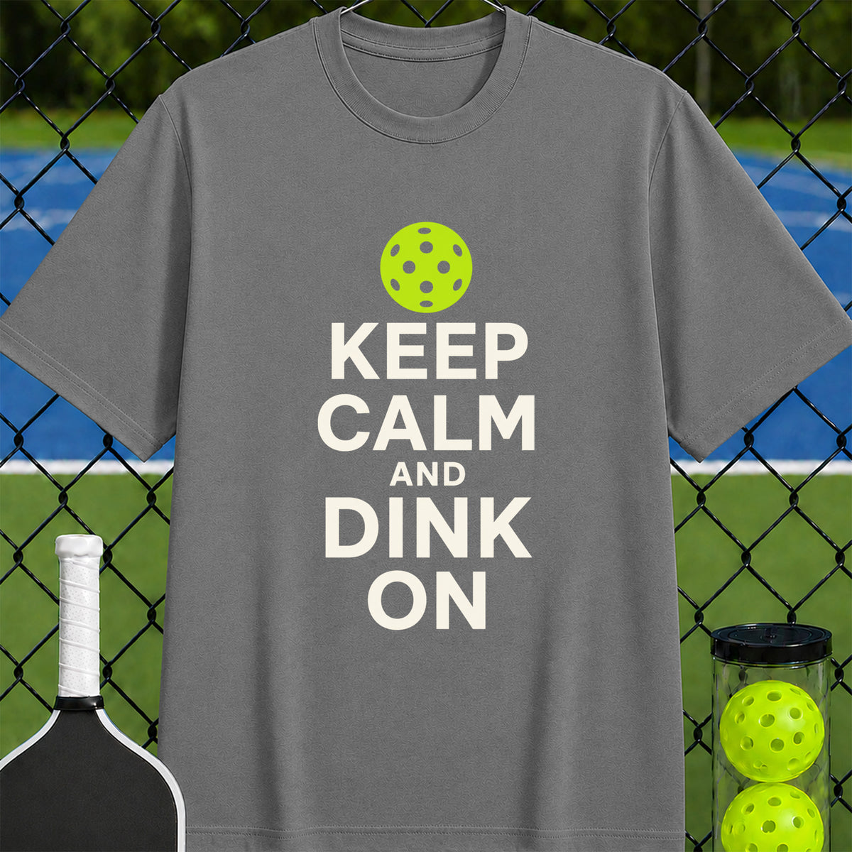 Keep Calm and Dink On T-Shirt - Unisex