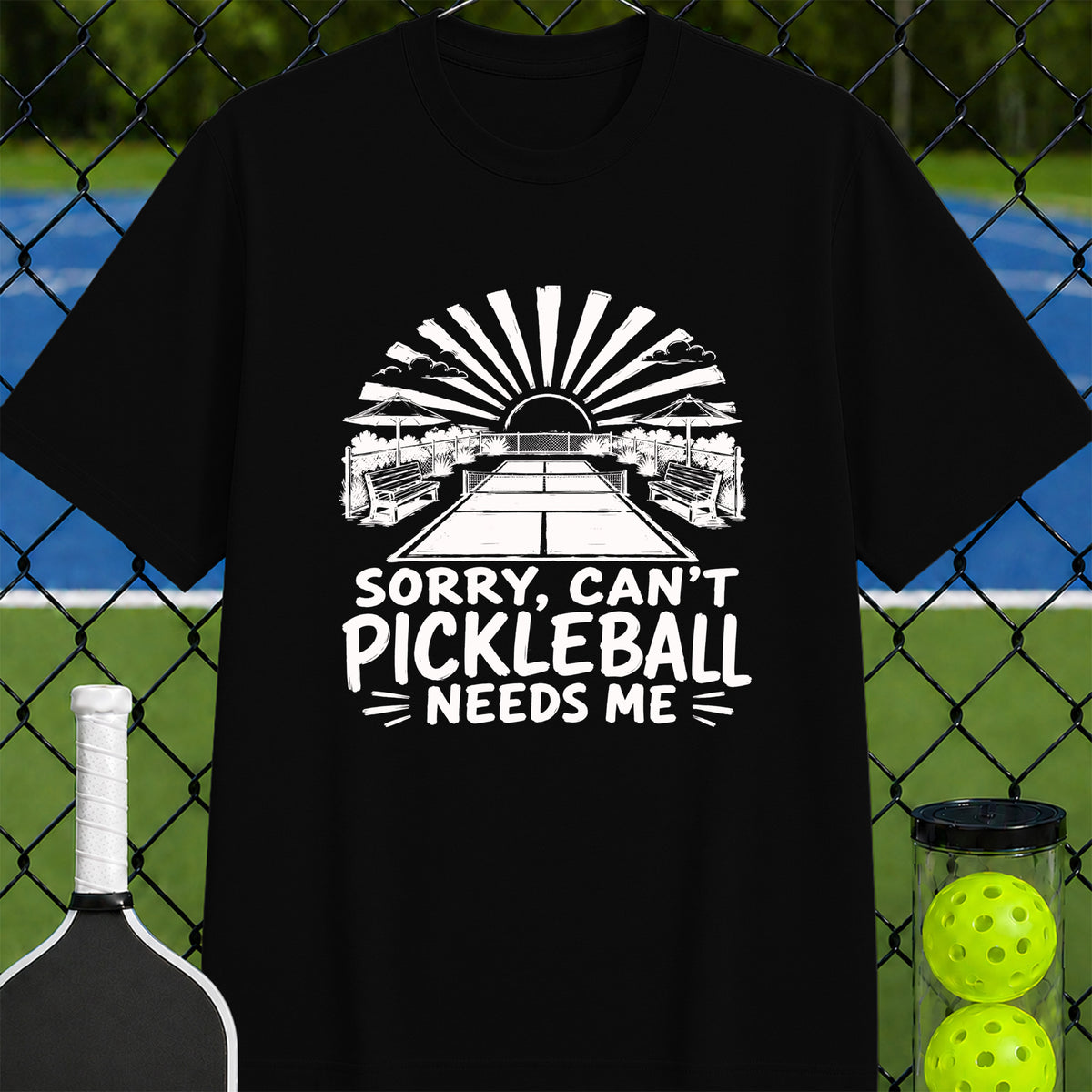 Pickleball Needs Me T-Shirt - Unisex