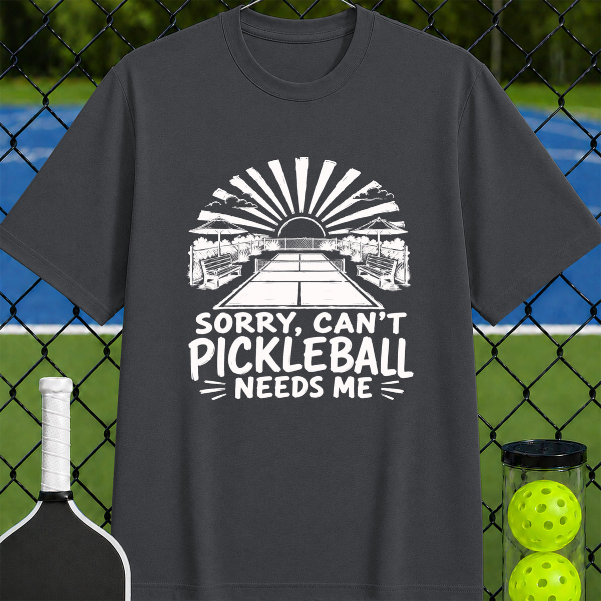 Pickleball Needs Me T-Shirt - Unisex