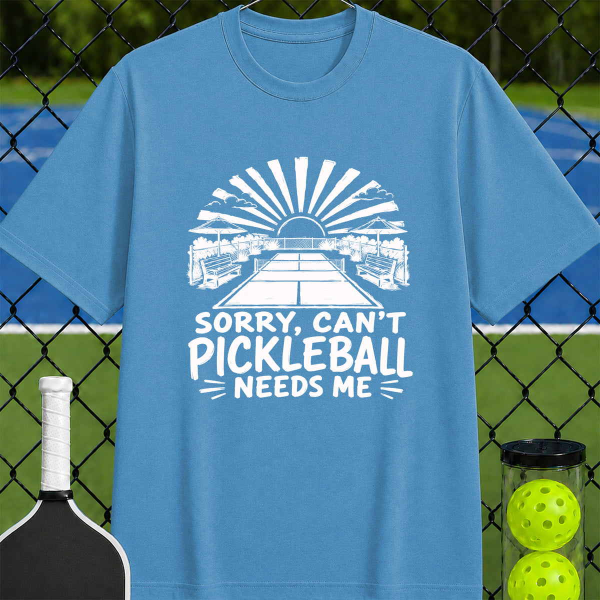 Pickleball Needs Me T-Shirt - Unisex
