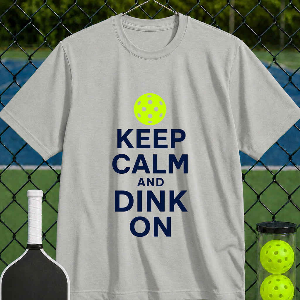 Keep Calm and Dink On T-Shirt - Unisex