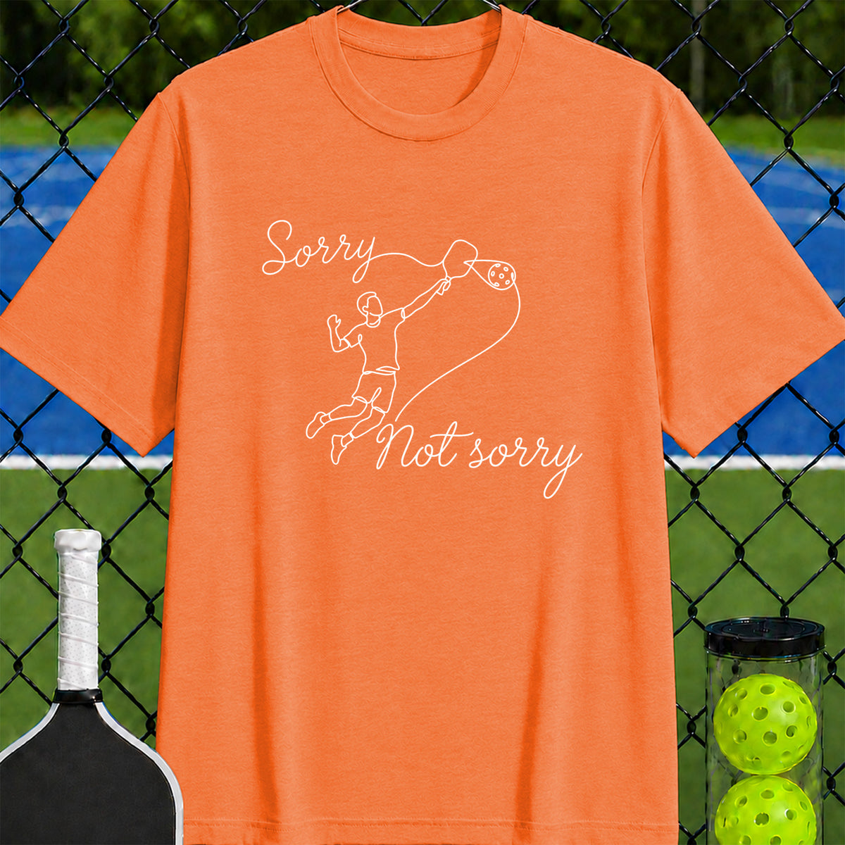Sorry Not Sorry T-Shirt - Unisex