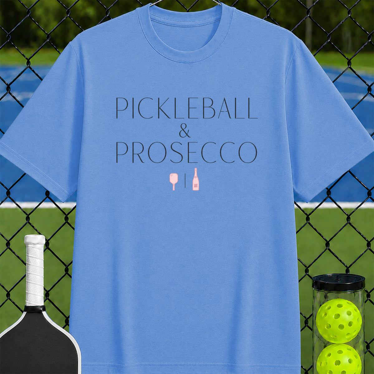 Pickleball and Prosecco T-Shirt - Unisex