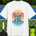 Dink All Day T-Shirt - Unisex