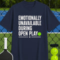 Emotionally Unavailable T-Shirt - Unisex