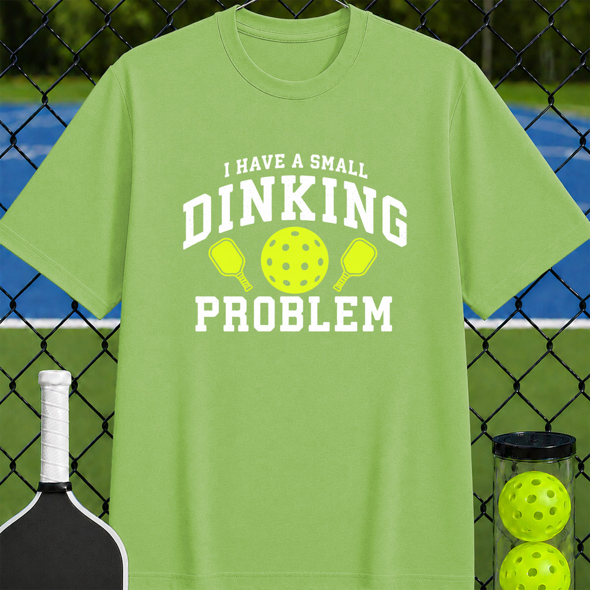 Dinking Problem T-Shirt - Unisex