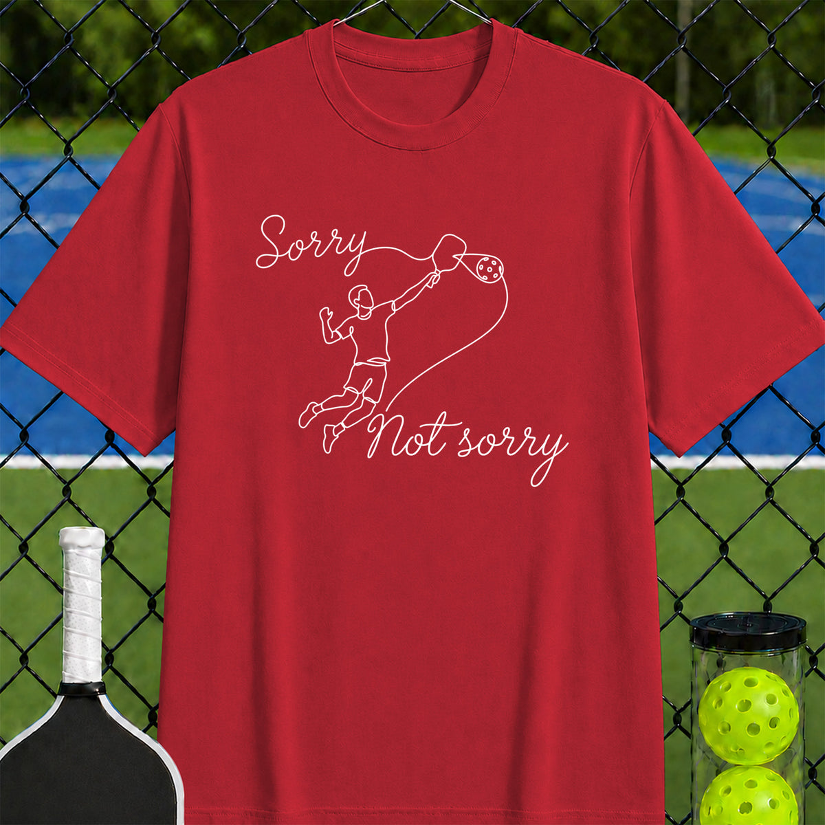 Sorry Not Sorry T-Shirt - Unisex